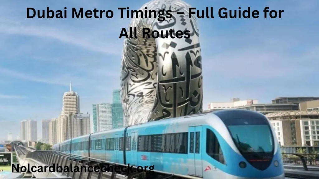 Dubai Metro Timings – Full Guide for All Routes