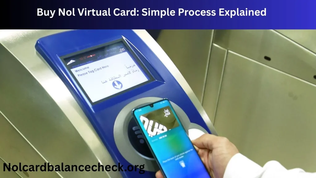 Buy Nol Virtual Card Simple Process Explained