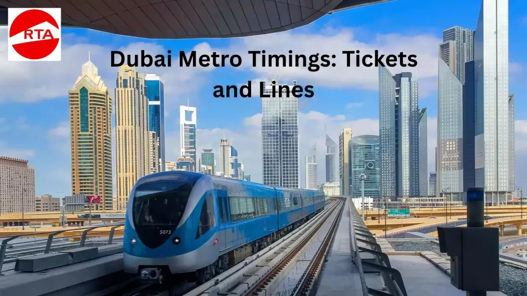 Dubai Metro Timings Tickets and Lines