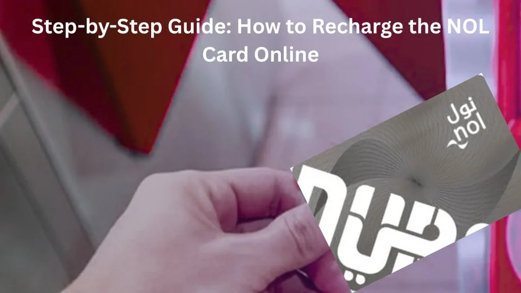 Step-by-Step Guide How to Recharge the NOL Card Online
